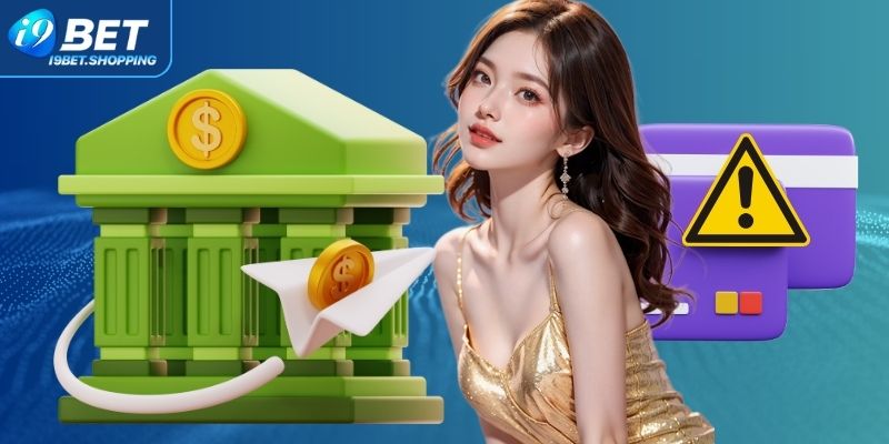Chú ý quan trọng để hội viên thực hiện nạp tiền tại I9BET
