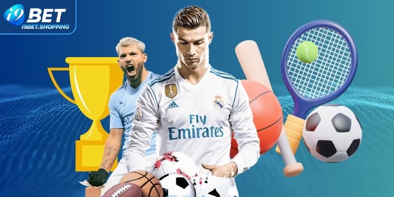 Giới thiệu sơ lược về sảnh thể thao I9BET